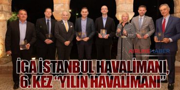 İGA İstanbul Havalimanı, 6. kez “Yılın Havalimanı”