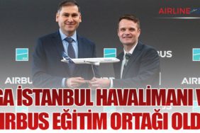 İGA İstanbul Havalimanı ve Airbus Eğitim Ortağı Oldu