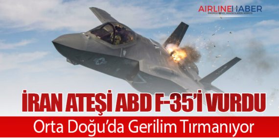 İran Ateşi ABD F-35’i Vurdu: Orta Doğu’da Gerilim Tırmanıyor