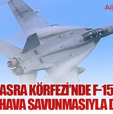 İran, Basra Körfezi’nde F-15 Savaş Uçağını Hava Savunmasıyla Düşürdü