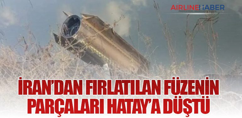 İran’dan-Fırlatılan-Füzenin-Parçaları-Hatay’a-Düştü