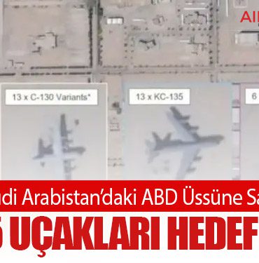 İran’dan Suudi Arabistan’daki ABD Üssüne Saldırı İddiası: KC-135 Uçakları Hedef Alındı