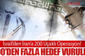 İsrail’den İran’a 200 Uçaklı Operasyon! 500’den Fazla Hedef Vuruldu