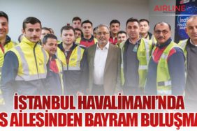 İstanbul Havalimanı’nda TGS Ailesinden Bayram Buluşması