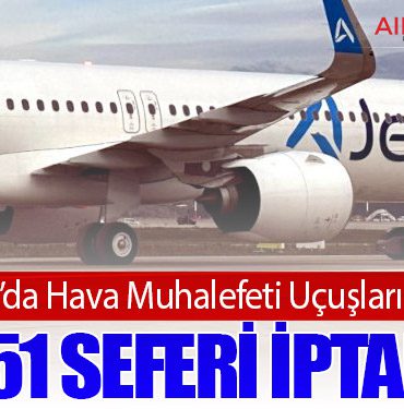İstanbul’da Hava Muhalefeti Uçuşları Etkiledi : AJet 51 Seferi İptal Etti