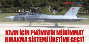 KAAN için pnömatik mühimmat bırakma sistemi üretime geçti