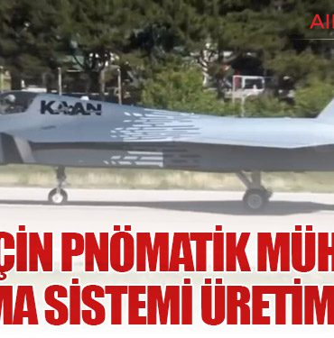 KAAN için pnömatik mühimmat bırakma sistemi üretime geçti
