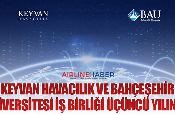 KEYVAN Havacılık ve Bahçeşehir Üniversitesi İş Birliği Üçüncü Yılında