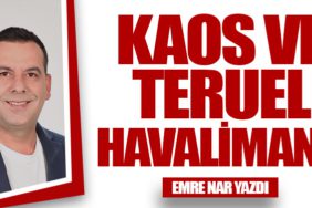 Kaos ve Teruel Havalimanı!