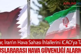 Katar, İran’ın Hava Sahası İhlallerini ICAO’ya Taşıdı: Uluslararası Hava Güvenliği Alarmda