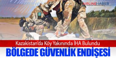 Kazakistan’da Köy Yakınında İHA Bulundu: Bölgede Güvenlik Endişesi
