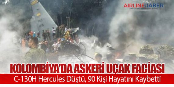 Kolombiya’da Askeri Uçak Faciası: C-130H Hercules Düştü, 90 Kişi Hayatını Kaybetti