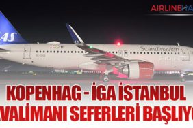 Kopenhag - İGA İstanbul Havalimanı Seferleri Başlıyor