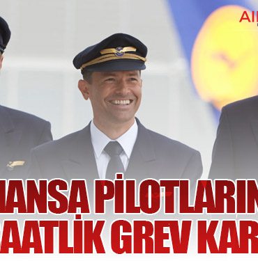 Lufthansa Pilotlarından 48 Saatlik Grev Kararı