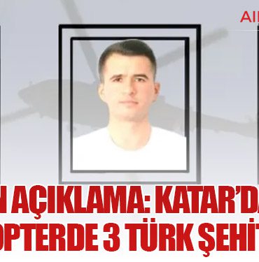 MSB’den Açıklama: Katar’da düşen helikopterde 3 Türk şehit oldu