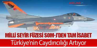 Milli Seyir Füzesi SOM-J’den Tam İsabet: Türkiye’nin Caydırıcılığı Artıyor