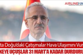 Orta Doğu’daki Çatışmalar Hava Ulaşımını Vurdu: 7 Ülkeye Uçuşlar 31 Mart’a Kadar Durduruldu