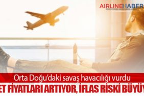 Orta Doğu’daki savaş havacılığı vurdu: Bilet fiyatları artıyor, iflas riski büyüyor