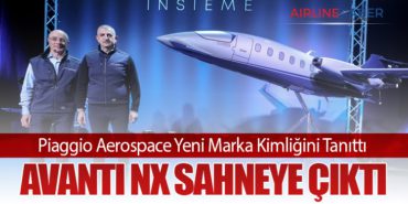 Piaggio Aerospace Yeni Marka Kimliğini Tanıttı: Avanti NX Sahneye Çıktı