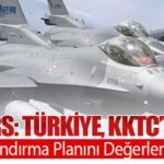 Reuters: Türkiye, KKTC’ye F-16 Konuşlandırma Planını Değerlendiriyor