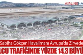 Sabiha Gökçen Havalimanı Avrupa’da Zirvede: Yolcu Trafiğinde Yüzde 14,3 Büyüme