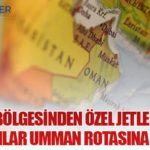 Savaş Bölgesinden Özel Jetle Tahliye: Yabancılar Umman Rotasına Yöneldi