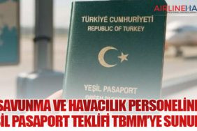 Savunma ve Havacılık Personeline Yeşil Pasaport Teklifi TBMM’ye Sunuldu