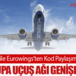 SunExpress ile Eurowings’ten Kod Paylaşımı Anlaşması: Avrupa Uçuş Ağı Genişliyor