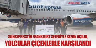 SunExpress’in Frankfurt seferiyle sezon açıldı, yolcular çiçeklerle karşılandı