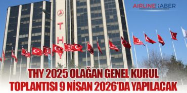 THY 2025 Olağan Genel Kurul Toplantısı 9 Nisan 2026’da Yapılacak