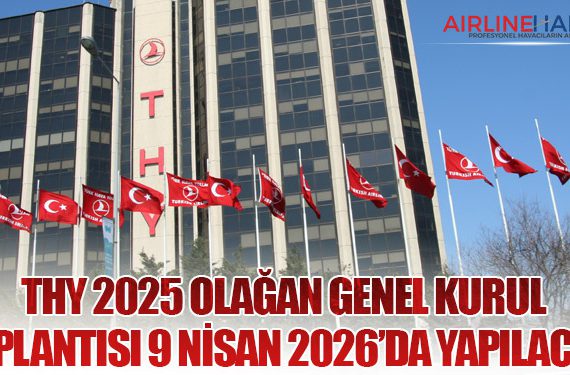 THY 2025 Olağan Genel Kurul Toplantısı 9 Nisan 2026’da Yapılacak