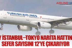 THY İstanbul–Tokyo Narita Hattında Sefer Sayısını 12’ye Çıkarıyor
