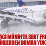 THY Uçağı Münih’te Sert Fren Yaptı: Lastiklerden Duman Yükseldi