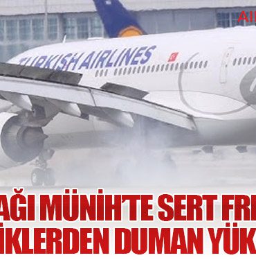 THY Uçağı Münih’te Sert Fren Yaptı: Lastiklerden Duman Yükseldi