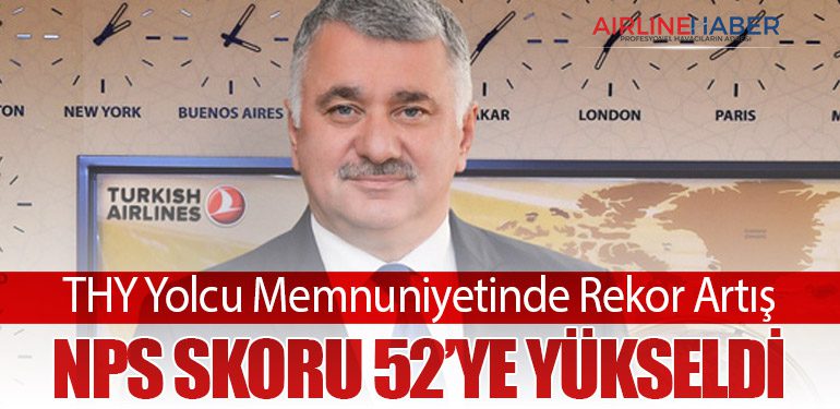 THY Yolcu Memnuniyetinde Rekor Artış: NPS Skoru 52’ye Yükseldi