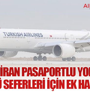 THY’den İran Pasaportlu Yolculara Bakü Seferleri İçin Ek Haklar