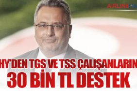THY’den TGS ve TSS Çalışanlarına 30 Bin TL Destek