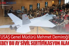 TUSAŞ Genel Müdürü Mehmet Demiroğlu: GÖKBEY Bu Ay Sivil Sertifikasyon Alacak