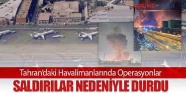 Tahran’daki Havalimanlarında Operasyonlar Saldırılar Nedeniyle Durdu