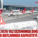 Türk Hava Yolları, 2026 Yaz Sezonunda Doğu ve Güney Asya Hatlarında Kapasiteyi Artırıyor