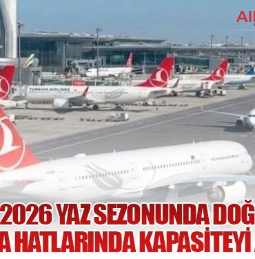 Türk Hava Yolları, 2026 Yaz Sezonunda Doğu ve Güney Asya Hatlarında Kapasiteyi Artırıyor