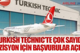 Turkish Technic’te Çok Sayıda Pozisyon İçin Başvurular Açıldı