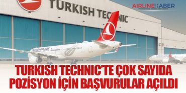 Turkish Technic’te Çok Sayıda Pozisyon İçin Başvurular Açıldı