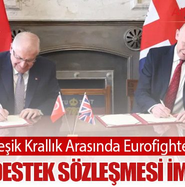 Türkiye–Birleşik Krallık Arasında Eurofighter Anlaşması: Kritik Destek Sözleşmesi İmzalandı