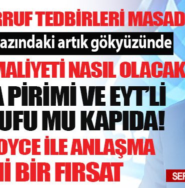Vardiya Pirimi ve EYT’li tasarrufu mu kapıda! Sektöre Maliyeti Nasıl Olacak…