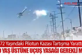 72-Yaşındaki-Pilotun-Kazası-Tartışma-Yarattı-“60-Yaş-Üstüne-Uçuş-Yasağı-Gerekli-mi”