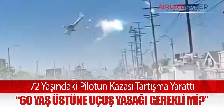 72-Yaşındaki-Pilotun-Kazası-Tartışma-Yarattı-“60-Yaş-Üstüne-Uçuş-Yasağı-Gerekli-mi”