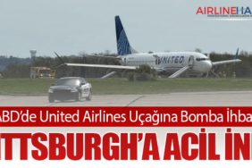 ABD’de United Airlines Uçağına Bomba İhbarı: Pittsburgh’a Acil İniş