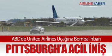 ABD’de United Airlines Uçağına Bomba İhbarı: Pittsburgh’a Acil İniş