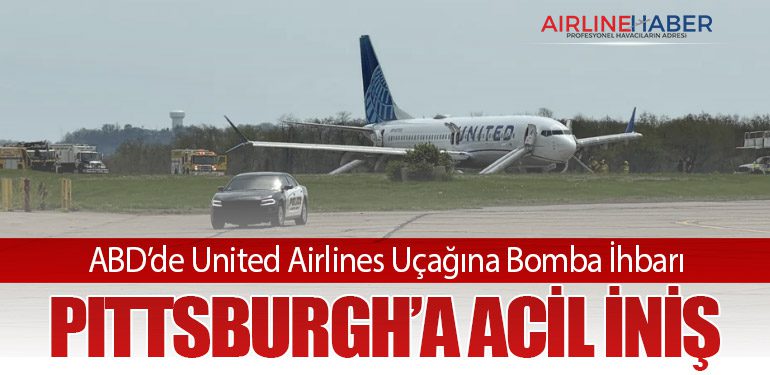 ABD’de United Airlines Uçağına Bomba İhbarı: Pittsburgh’a Acil İniş